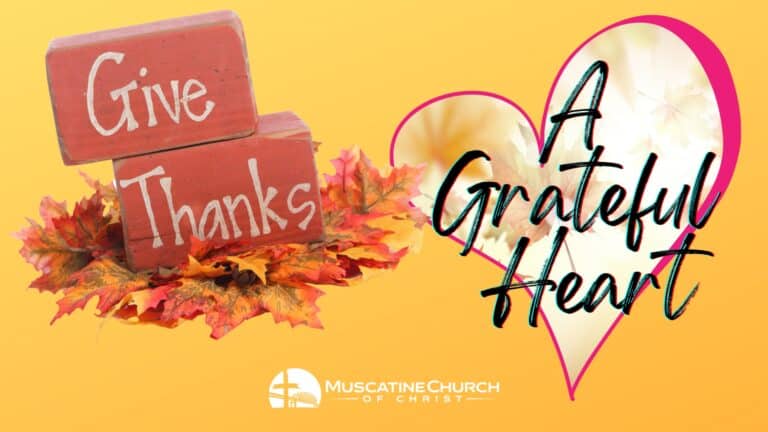 Give Thanks: A Grateful Heart