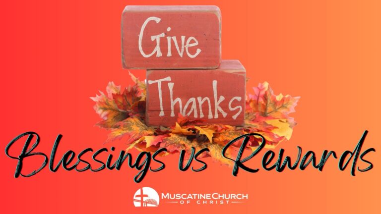 Give Thanks: Blessings vs Rewards