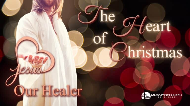 The Heart of Christmas: Jesus, Our Healer
