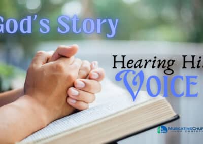 God’s Story – Hearing His Voice