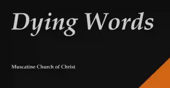 Jesus’ Dying Words – Part 1