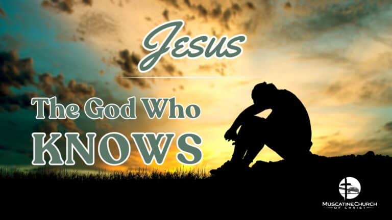 Jesus – The God Who Knows