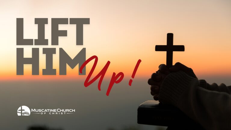Lift Him Up!