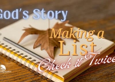 God’s Story – Making a List, Check it Twice!