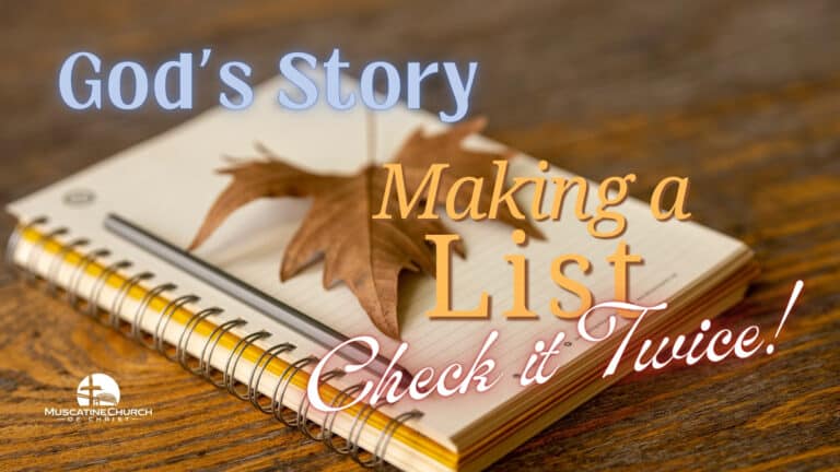 God’s Story – Making a List, Check it Twice!