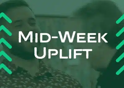 Mid-Week Uplift – December 10, 2025