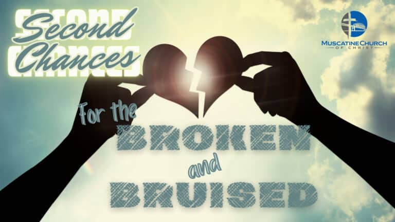 Second Chances: For the Broken and Bruised