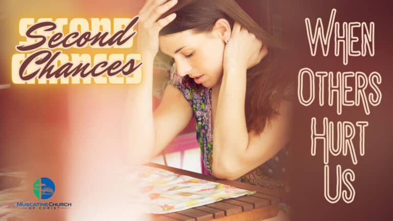 Second Chances: When Others Hurt Us