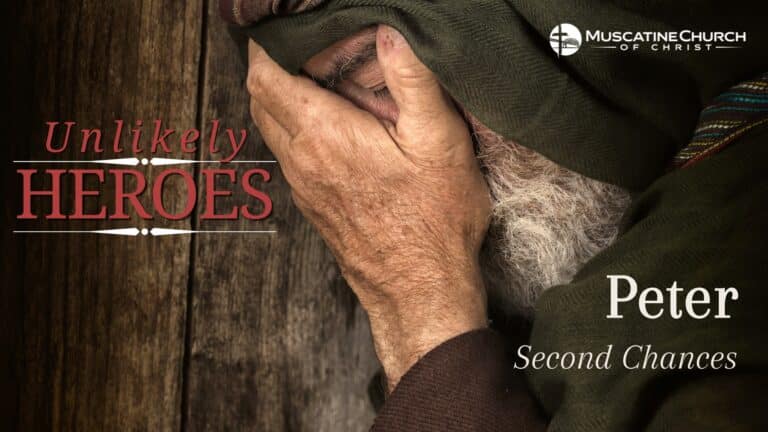 Unlikely Heroes – Peter, Second Chances