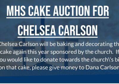 MHS Cake Auction for Chelsea Carlson