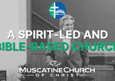 A Spirit-Led and Bible-Based Church
