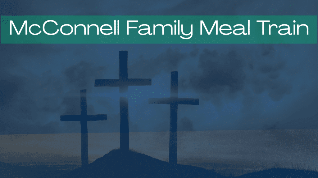 Three crosses on a hill under cloudy skies, united to support the McConnell Family with love and hope through meals. - Muscatine Church of Christ