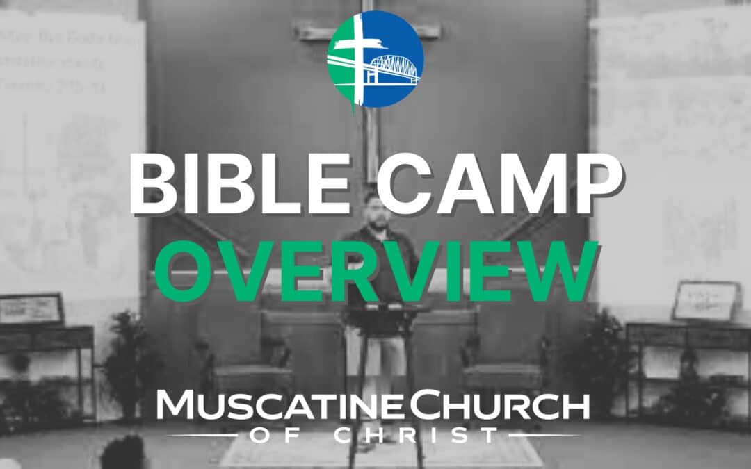 Bible Camp Overview with Jonathan McConnell