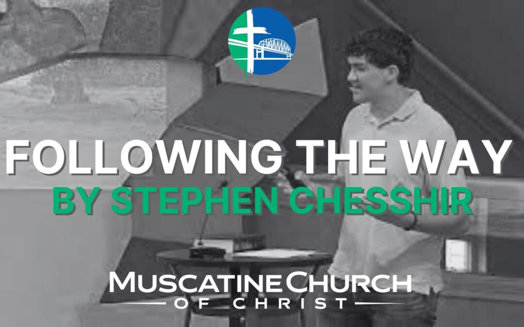 Following the Way by Stephen Chesshir