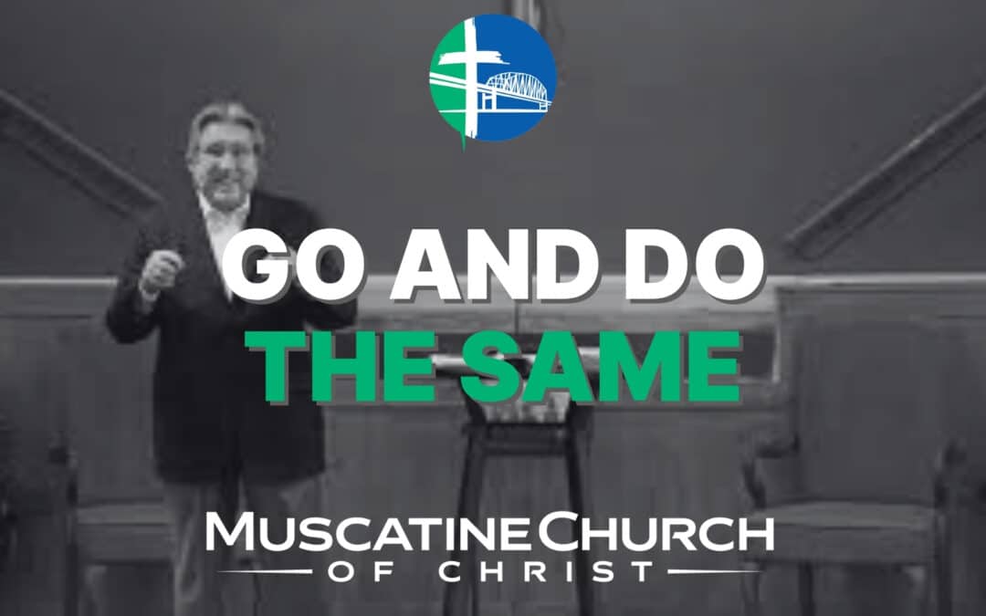 Go and Do the Same