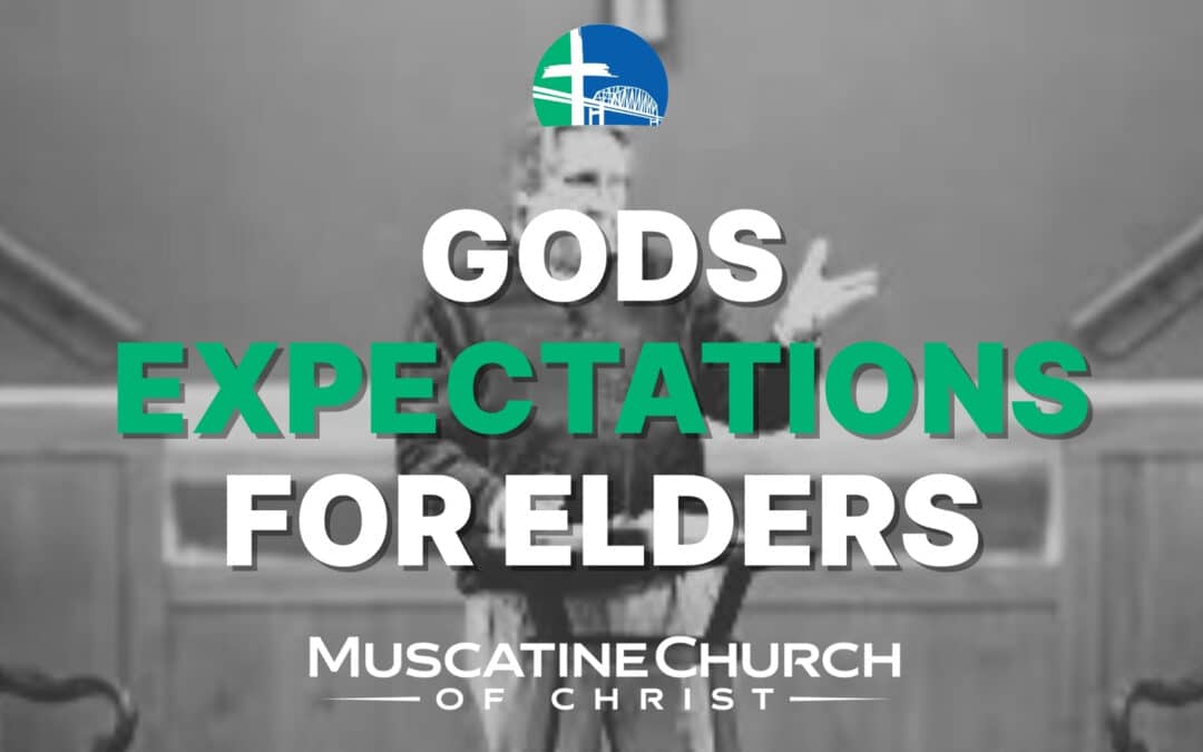 Gods Expectations for Elders