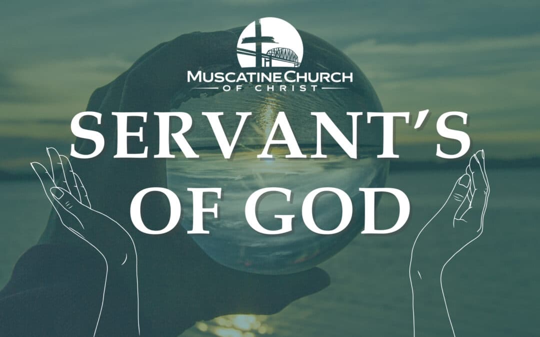 Servant’s of God